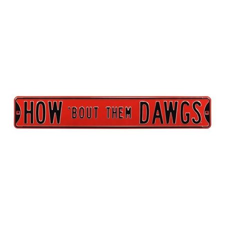 AUTHENTIC STREET SIGNS Authentic Street Signs 70143 How Bout Them Dawgs Street Sign 70143